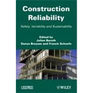 Construction Reliability Safety, Variability and Sustainability