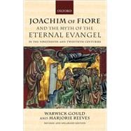 Joachim of Fiore and the Myth of the Eternal Evangel in the Nineteenth and Twentieth Centuries