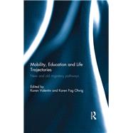 Mobility, Education and Life Trajectories: New and old migratory pathways