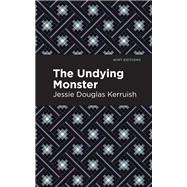 The Undying Monster