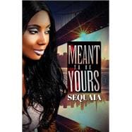 Meant to be Yours