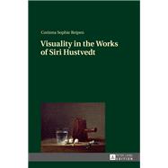 Visuality in the Works of Siri Hustvedt