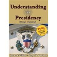 Understanding the Presidency : 2004 Election Season Update,9780321202307