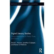 Digital Literary Studies: Corpus Approaches to Poetry, Prose, and Drama