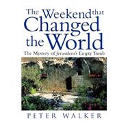 The Weekend That Changed the World