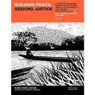 Building Peace, Seeking Justice : A Population-Based Survey on Attitudes about Accountability and Social Reconstruction in the Central African Republic