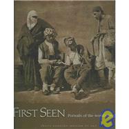 First Seen: Portraits of the World's Peoples,   1840-1870