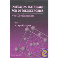 Insulating Materials for Optoelectronics : New Developments