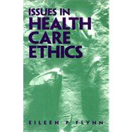 Issues in Health Care Ethics