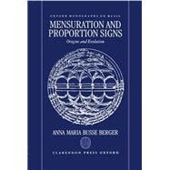 Mensuration and Proportion Signs Origins and Evolution