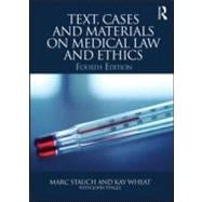 Text, Cases and Materials on Medical Law and Ethics