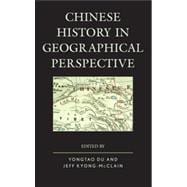 Chinese History in Geographical Perspective