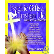 Psychic Gifts in the Christian Life