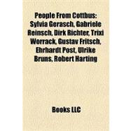 People from Cottbus : Sylvia Gerasch, Gabriele Reinsch, Dirk Richter, Trixi Worrack, Gustav Fritsch, Ehrhardt Post, Ulrike Bruns, Robert Harting