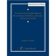 Taxation and Business Planning for Real Estate Transactions