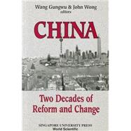 China : Two Decades of Reform and Change