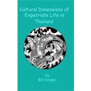 Cultural Dimensions of Expatriate Life in Thailand
