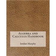 Algebra and Calculus Handbook
