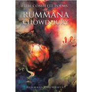 The Complete Poems of Rummana Chowdhury