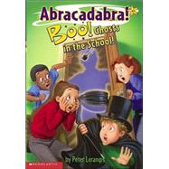 Abracadabra #02 Boo! Ghosts In School