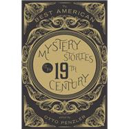 The Best American Mystery Stories Of The Nineteenth Century