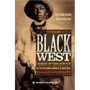 Black West : A Documentary and Pictoral History of the African American Role in the Westward Expansion of the United States