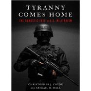 Tyranny Comes Home