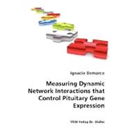 Measuring Dynamic Network Interactions that Control Pituitary Gene Expression