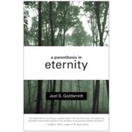 A Parenthesis in Eternity