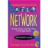 Network Participant's Guide : Understanding God's Design for You in the Church