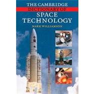 The Cambridge Dictionary of Space Technology