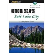 Outdoor Escapes Salt Lake City; A Four-Season Guide