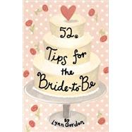 52 Tips for the Bride-to-Be