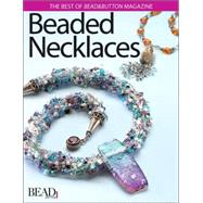 Best of Bead and Button: Beaded Necklaces