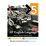 5 Steps to a 5: AP English Language 2018