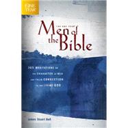 The One Year Men of the Bible: 365 Meditations on Men of Character