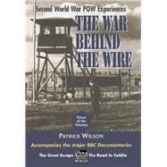 The War Behind the Wire - Voices of the Vetrans