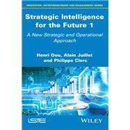 Strategic Intelligence for the Future 1 A New Strategic and Operational Approach