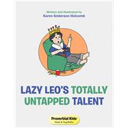 Lazy Leo’s Totally Untapped Talent