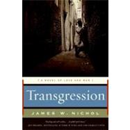 Transgression: A Novel of Love and War