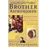 Brother Astronomer : Adventures of a Vatican Scientist
