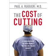 The Cost of Cutting