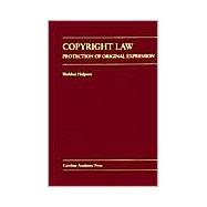 Copyright Law : Protection of Original Expression,9780890892312