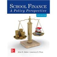 School Finance: A Policy Perspective [Rental Edition]