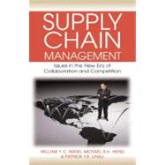 Supply Chain Management: Issues in the New Era of Collaboration And Competition