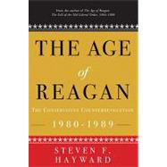 The Age of Reagan: the Conservative Counterrevolution, 1980-1989