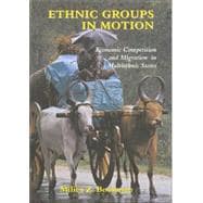 Ethnic Groups in Motion: Economic Competition and Migration in Multi-Ethnic States
