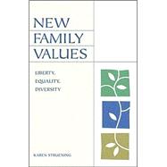 New Family Values : Liberty, Equality, Diversity