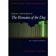 Kazuo Ishiguro's The Remains of the Day A Reader's Guide