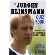 The Jürgen Klinsmann Quiz Book